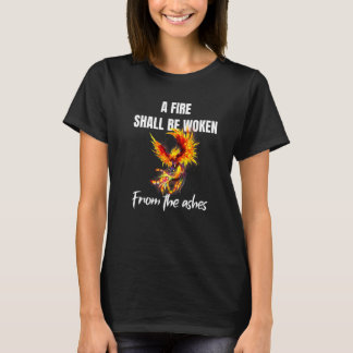 Phoenix Rising Quote Rise From The Ashes Rebirth S T-Shirt
