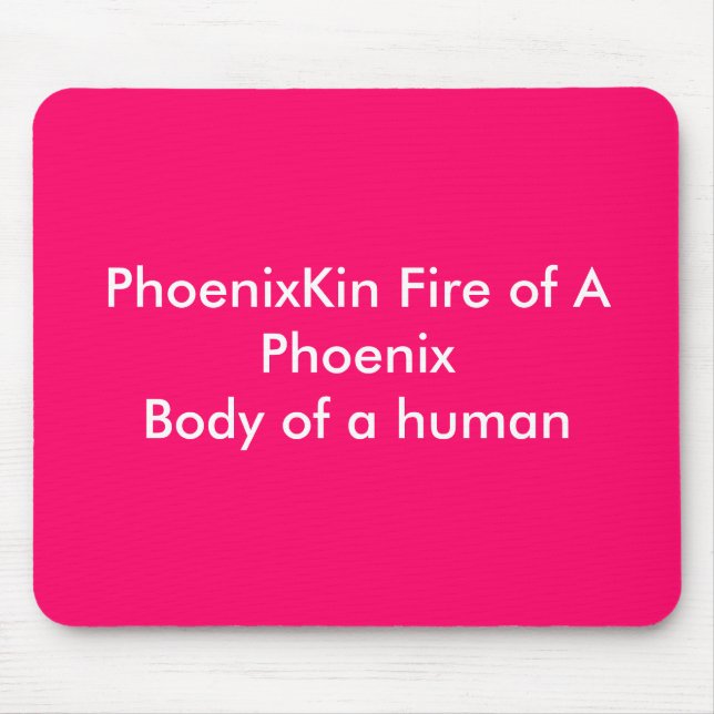PhoenixKin Fire of A PhoenixBody of a human Mouse Mat (Front)
