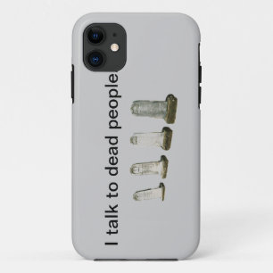 Phone Case - I talk to dead people