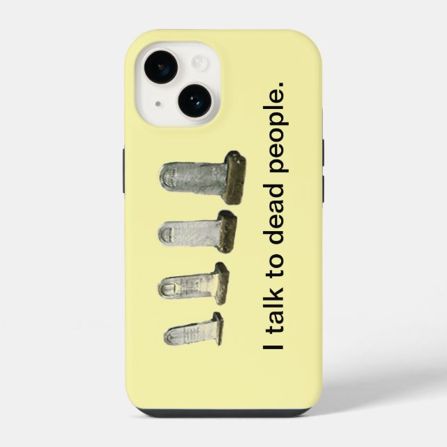 Phone Case - I talk to dead people (Back)