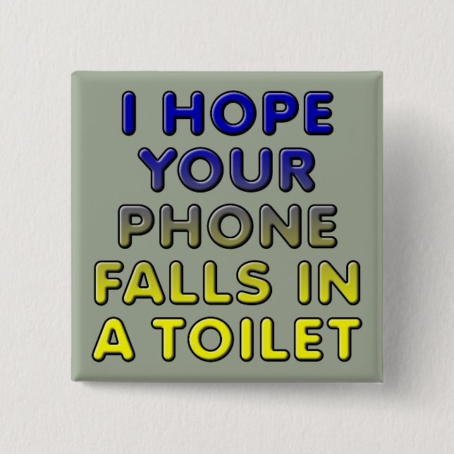 Phone In The Toilet Funny Button Badge Pin (Front)