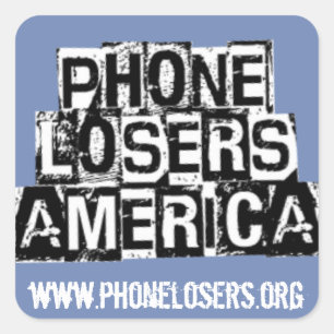 Phone Losers of America by Derreck Square Sticker