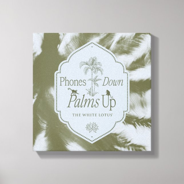 Phones Down, Palms Up - The White Lotus Canvas Print (Front)