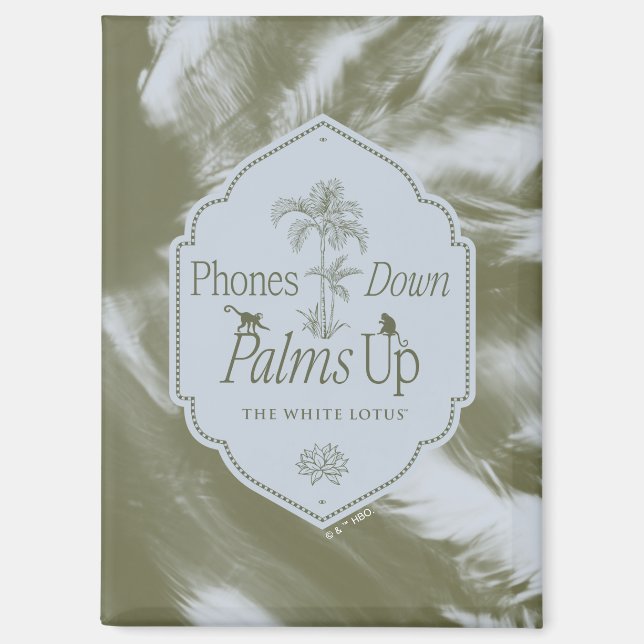 Phones Down, Palms Up - The White Lotus Magnet (Front)