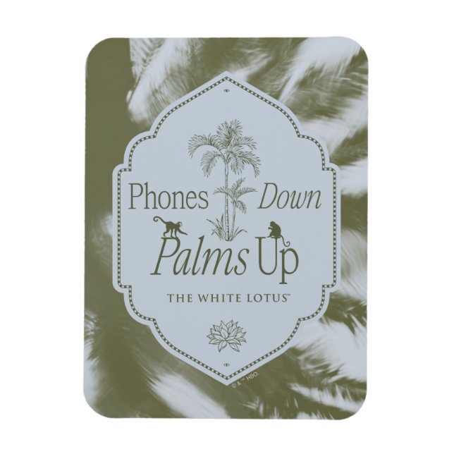 Phones Down, Palms Up - The White Lotus Magnet (Vertical)