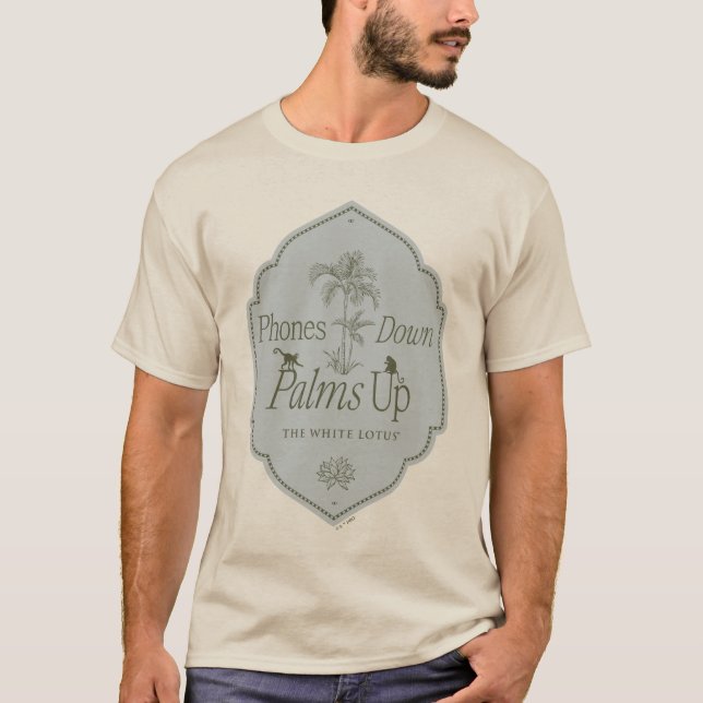 Phones Down, Palms Up - The White Lotus T-Shirt (Front)