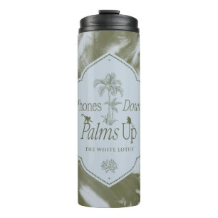 Phones Down, Palms Up - The White Lotus Thermal Tumbler