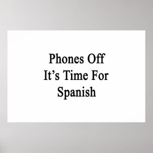 Phones Off It's Time For Spanish Poster