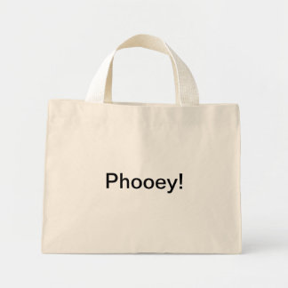 Phooey! on a tote