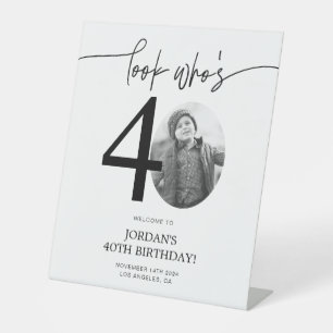 Photo 40th Birthday Welcome Sign Look Who's 40