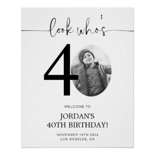 Photo 40th Birthday Welcome Sign Look Who's 40