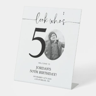 Photo 50th Birthday Welcome Sign Look Who's 50