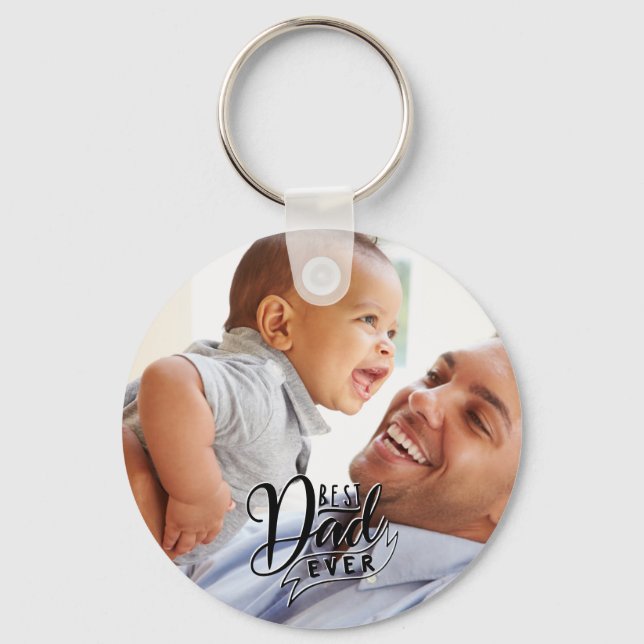 Photo Best Dad Ever Key Ring (Front)