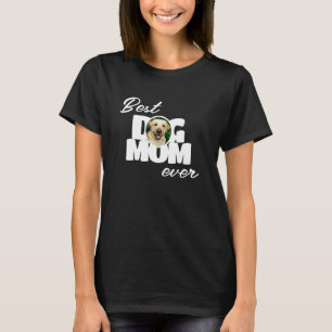 Photo Best Dog Mum Ever T-Shirt