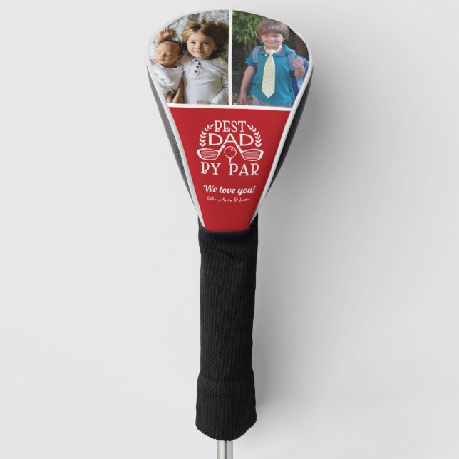 Photo Collage Best Dad By Par Father's Day Golf Head Cover (Front)