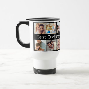 Photo Collage Best Dad Ever in Black and White  Travel Mug