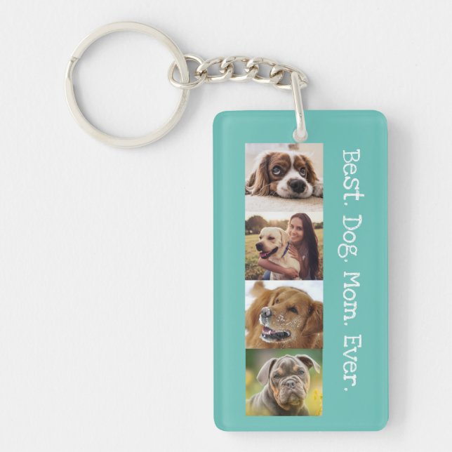 Photo Collage Best Dog Mum Ever Fun Teal White Key Ring (Front)