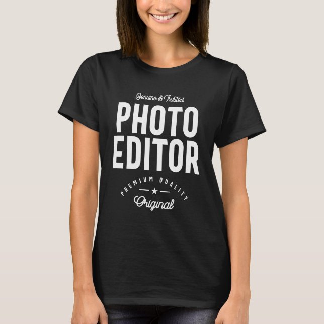 Photo Editor Job Title Gift T-Shirt (Front)
