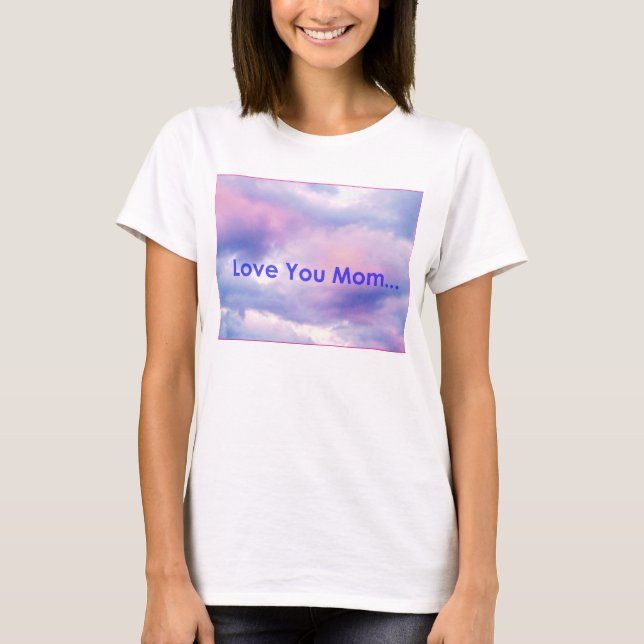 Photo Expressions "Love You Mum" Women's Tee. T-Shirt (Front)