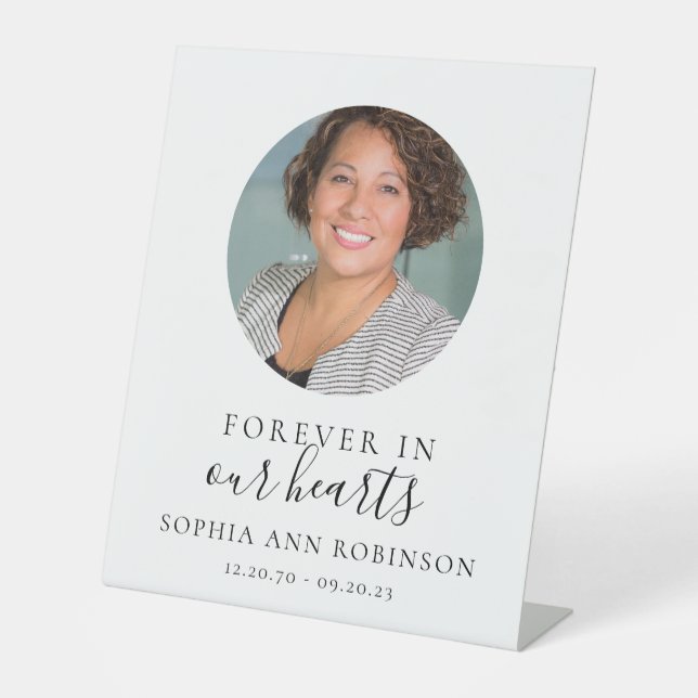 Photo Forever in Our Hearts Funeral  Pedestal Sign (Front)