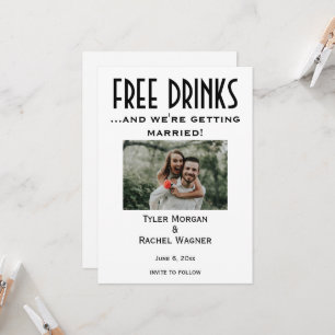 Photo "Free Drinks" Save the Dates Invitation