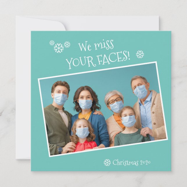 Photo Funny We Miss Your Faces Covid Christmas Holiday Card (Front)