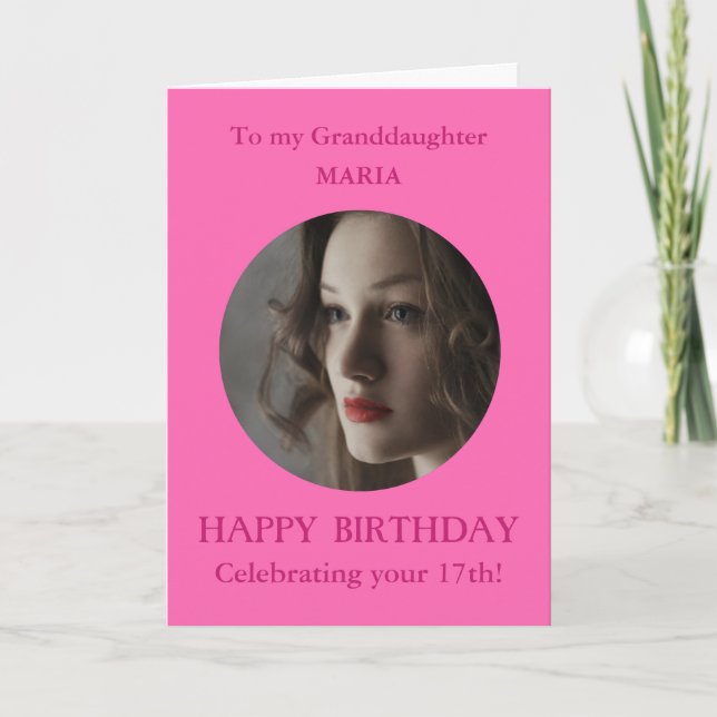 Photo Happy Birthday Granddaughter 17 PINK Any Age Card (Front)