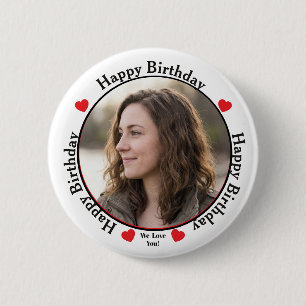 Photo Happy Birthday We Love You Celebratory 6 Cm Round Badge