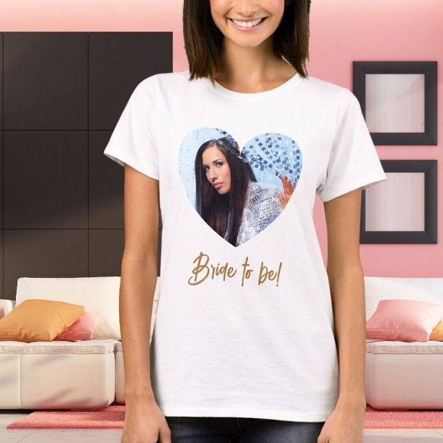 Photo heart bride to be T-Shirt (Creator Uploaded)