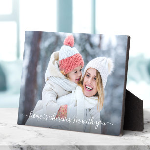 Photo Home Is I'm With You Quote Script Keepsake Plaque