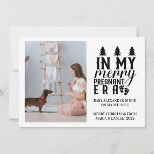 Photo In My Merry Pregnant Era Christmas Holiday Card