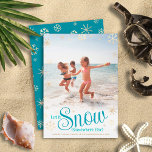 Photo Let It Snow Somewhere Else Modern Fun Beach Holiday Card<br><div class="desc">“Let it snow (somewhere else).” A fun, humourous quote with playful, whimsical turquoise typography, faux gold foil snowflakes, and your personal message/name/year overlay the photo of your choice. Usher in the holiday season, as well as brag to your snowbound friends, with this funny, bold, upbeat, graphic greeting card. Customise with...</div>