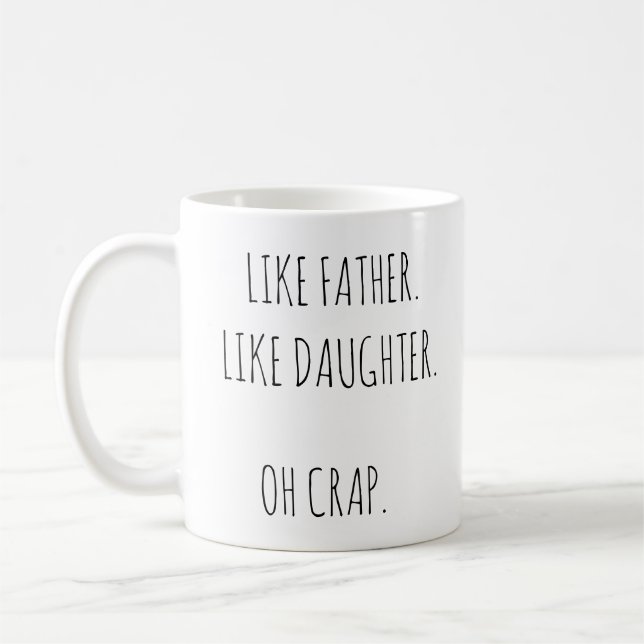 Photo Like Father Like daughter Coffee Mug (Left)