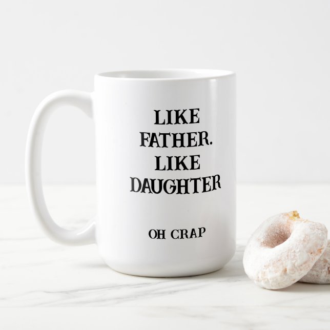 Photo Like Father Like daughter funny gifts Coffee Mug (With Donut)