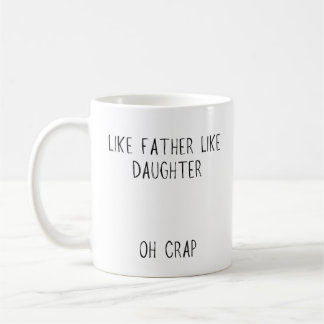 Photo Like Father Like daughter/son Coffee Coffee Mug