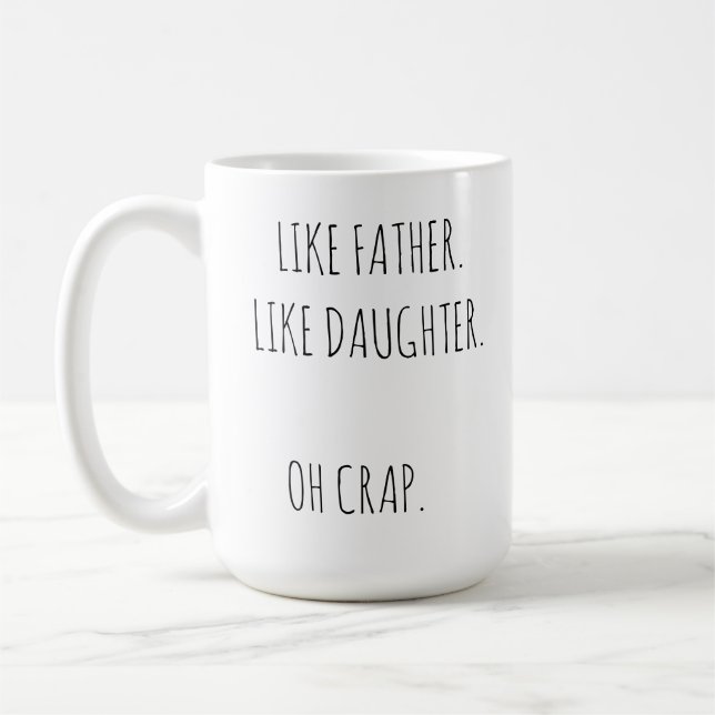 Photo Like Father Like daughter/son Coffee Mug (Left)