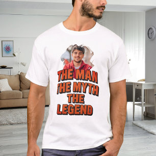 Photo man myth legend name fun birthday T-Shirt