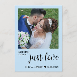 Photo Nothing Fancy Just Love Wedding Reception Invitation