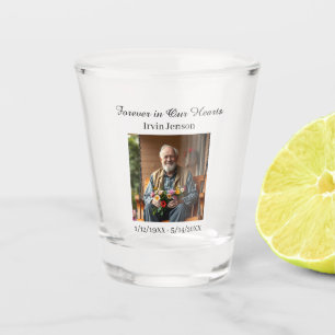 Photo & Poem Memorial Forever in our Hearts Shot Glass