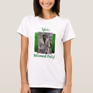 Photo retirement custom party celebration green T-Shirt