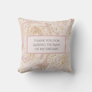 Photo Thank you for raising the man of my dreams  Cushion