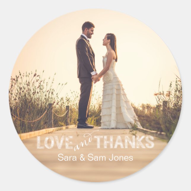 Photo Wedding Sticker, Love and Thanks Overlay Classic Round Sticker (Front)