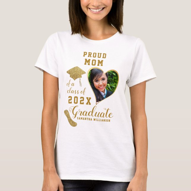 Photo White Gold Proud Mom Class of 2025 Graduate T-Shirt (Front)