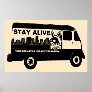 Photocoyote's STAY ALIVE Van Poster
