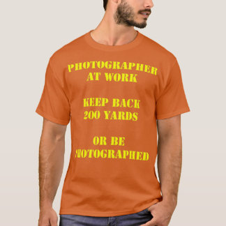 Photographer at work      (2)  T-Shirt