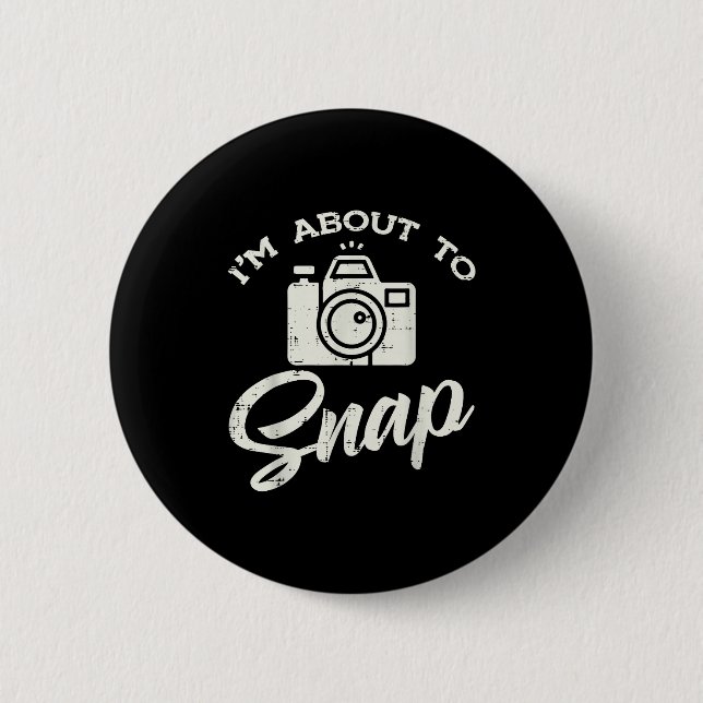 Photographer Camera Im About To Snap Funny Photo M 6 Cm Round Badge (Front)