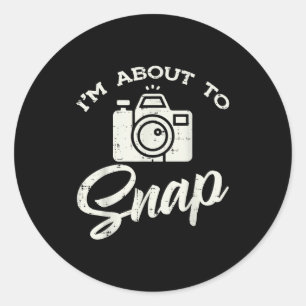 Photographer Camera Im About To Snap Funny Photo M Classic Round Sticker
