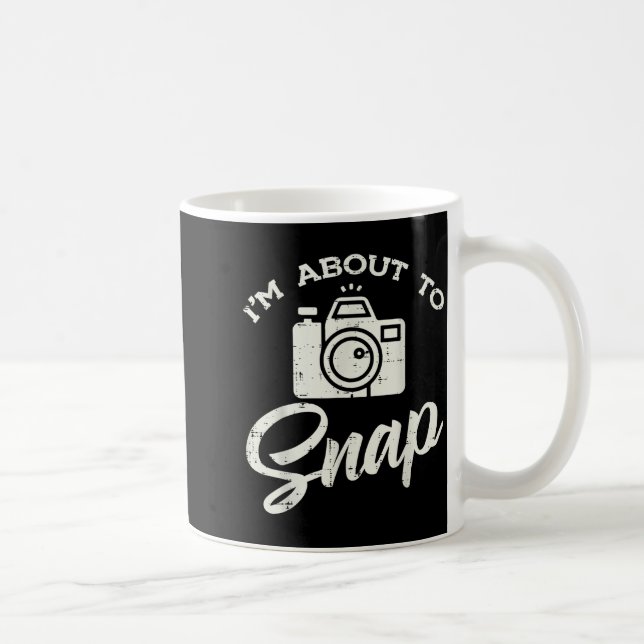 Photographer Camera Im About To Snap Funny Photo M Coffee Mug (Right)