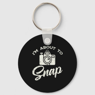 Photographer Camera Im About To Snap Funny Photo M Key Ring