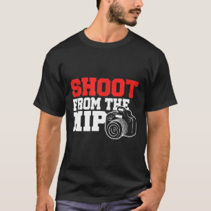 Photographer Cameraman Shutterbug Lensman Shoot Fr T-Shirt